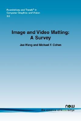 Image and Video Matting pdf epub mobi 电子书 下载