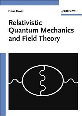 Relativistic Quantum Mechanics and Field Theory (Wiley science paperback series) pdf epub mobi 電子書 下載