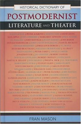 Historical Dictionary of Postmodernist Literature and Theater pdf epub mobi 电子书 下载