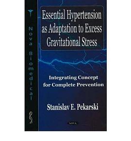 Essential Hypertension As Adaptation to Excess Gravitational Stress pdf epub mobi 电子书 下载