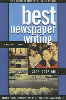 Best Newspaper Writing 2006-2007 pdf epub mobi 电子书 下载