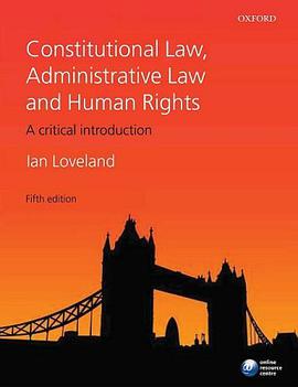 Constitutional Law, Administrative Law, and Human Rights pdf epub mobi 电子书 下载