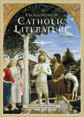 Encyclopedia Of Catholic Literature pdf epub mobi 下载