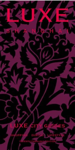Luxe Shanghai, 7th Edition pdf epub mobi 电子书 下载