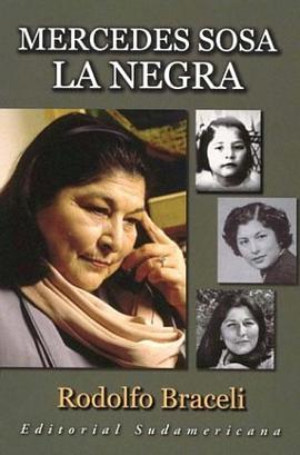 Mercedes Sosa, La Negra/ Mercedes Sosa, The Black Woman (Spanish Edition) pdf epub mobi 电子书 下载