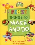 动手制作First Things to Make and Do pdf epub mobi 电子书 下载