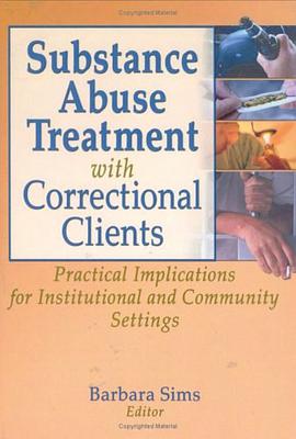 Substance Abuse Treatment with Correctional Clients pdf epub mobi 电子书 下载