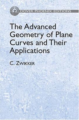 The Advanced Geometry of Plane Curves and Their Applications pdf epub mobi 电子书 下载
