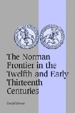 The Norman Frontier in the Twelfth and Early Thirteenth Centuries pdf epub mobi 电子书 下载
