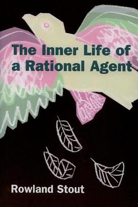 The Inner Life of a Rational Agent pdf epub mobi 电子书 下载
