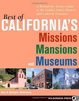 Best of California's Missions, Mansions, and Museums pdf epub mobi 电子书 下载