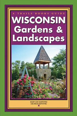 Wisconsin Gardens & Landscapes pdf epub mobi 电子书 下载