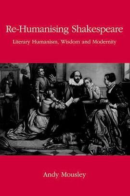 Re-humanising Shakespeare pdf epub mobi 电子书 下载