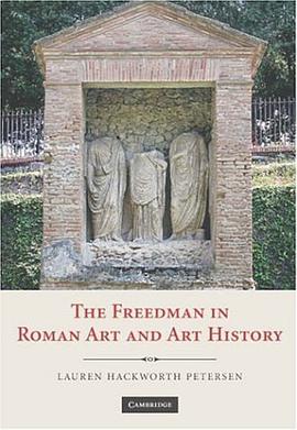 The Freedman in Roman Art and Art History pdf epub mobi 电子书 下载