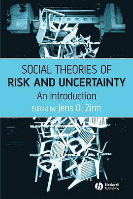Social Theories of Risk and Uncertainty