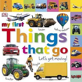 My First Things That Go pdf epub mobi 电子书 下载
