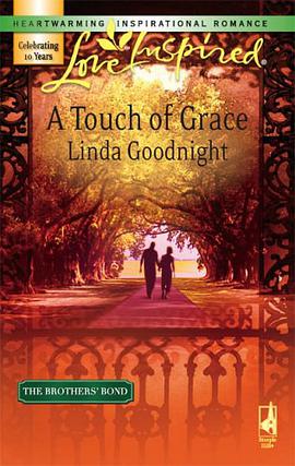 A Touch of Grace (The Brothers' Bond, Book 2) (Love Inspired #390) pdf epub mobi 电子书 下载