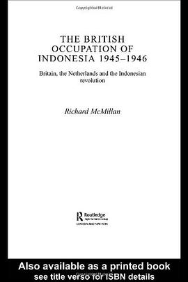 The British Occupation of Indonesia 1945-1946 pdf epub mobi 电子书 下载