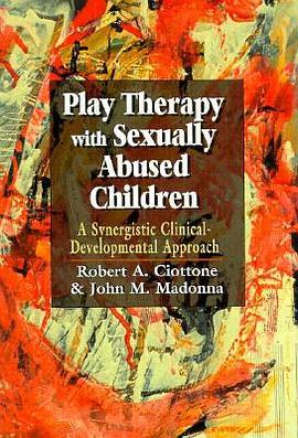 Play Therapy with Sexually Abused Children pdf epub mobi 电子书 下载