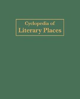 Cyclopedia of Literary Places pdf epub mobi 下载