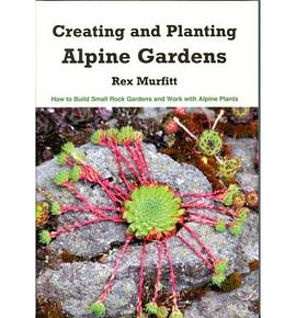 Creating And Planting Alpine Gardens pdf epub mobi 電子書 下載