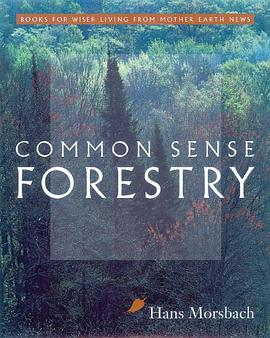 Common Sense Forestry pdf epub mobi 电子书 下载