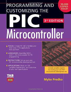 Programming and Customizing the PIC Microcontroller (Tab Electronics) pdf epub mobi 电子书 下载