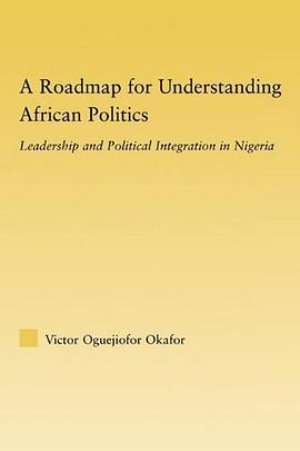 A Roadmap for Understandig African Politics pdf epub mobi 电子书 下载