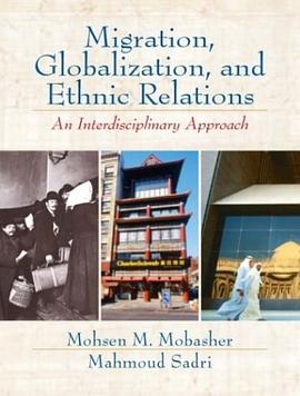 Migration, Globalization and Ethnic Relations pdf epub mobi 电子书 下载