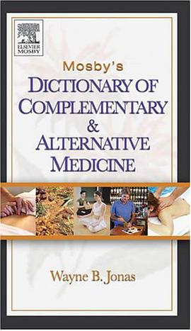 Mosby's Dictionary of Complementary and Alternative Medicine pdf epub mobi 电子书 下载