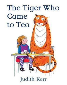 The Tiger Who Came to Tea pdf epub mobi 电子书 下载