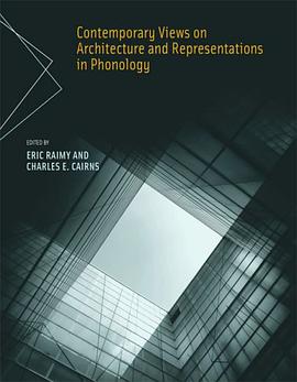 Contemporary Views on Architecture and Representations in Phonology pdf epub mobi 电子书 下载
