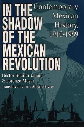 In the Shadow of the Mexican Revolution pdf epub mobi 电子书 下载