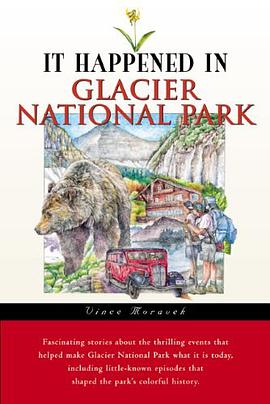 It Happened in Glacier National Park pdf epub mobi 电子书 下载