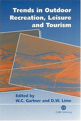 Trends in Outdoor Recreation, Leisure and Tourism pdf epub mobi 下载