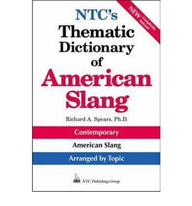 NTC''s Thematic Dictionary of American Slang pdf epub mobi 电子书 下载