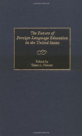 The Future of Foreign Language Education in the United States pdf epub mobi 电子书 下载