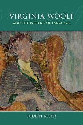 Virginia Woolf and the Politics of Language pdf epub mobi 电子书 下载