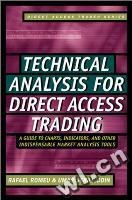 Technical Analysis for Direct Access Trading: A Guide to Charts, Indicators, and Other Indispensable pdf epub mobi 电子书 下载