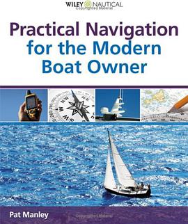 Practical Navigation for the Modern Boat Owner pdf epub mobi 电子书 下载