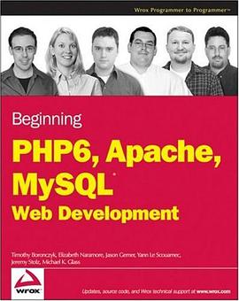 Beginning PHP 6, Apache, MySQL 6 Web Development pdf epub mobi 电子书 下载