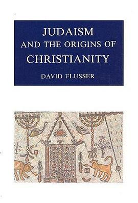 Judaism and the Origins of Christianity pdf epub mobi 电子书 下载