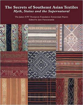 The Secrets of Southeast Asian Textiles pdf epub mobi 电子书 下载