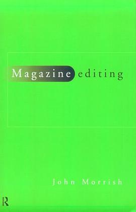 Magazine Editing (Blueprint Series) pdf epub mobi 电子书 下载
