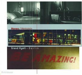 Moneo, Wettstein - Grand Hyatt, Berlin (German Edition) pdf epub mobi 电子书 下载