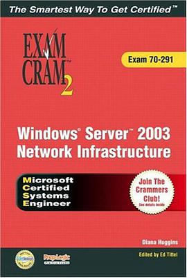 Windows Server 2003 Network Infrastructure Exam Cram 2 MCSA MCSE 70-291 pdf epub mobi 电子书 下载