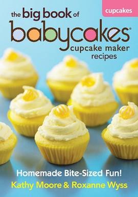The Big Book of Babycakes Cupcake Maker Recipes pdf epub mobi 電子書 下載