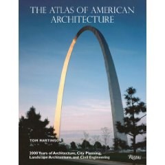 The Atlas of American Architecture: 2000 Years of Architecture, City Planning, Landscape Architectur pdf epub mobi 下载