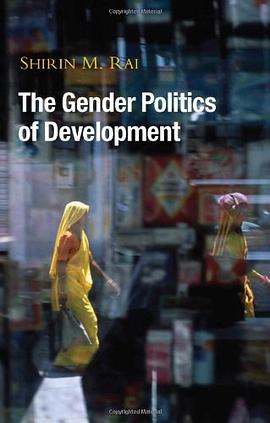 The Gender Politics of Development pdf epub mobi 下载