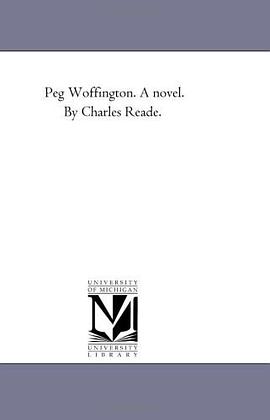 Peg Woffington. A novel. By Charles Reade. pdf epub mobi 电子书 下载